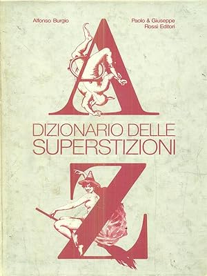 Bild des Verkufers fr Dizionario delle superstizioni zum Verkauf von Librodifaccia