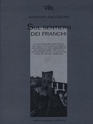Image du vendeur pour Sul sentiero dei Franchi mis en vente par Librodifaccia
