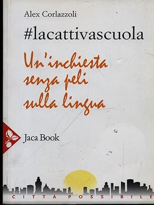 Bild des Verkufers fr lacattivascuola zum Verkauf von Librodifaccia