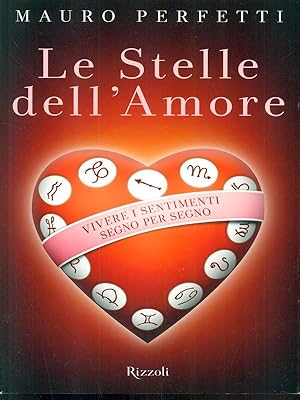 Image du vendeur pour Le Stelle dell'Amore mis en vente par Librodifaccia