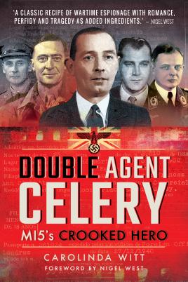 Immagine del venditore per Double Agent Celery: MI5's Crooked Hero venduto da Book Bunker USA