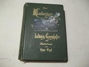 Seller image for Der Klosterjger. Roman aus dem 14. Jahrhundert. for sale by Ottmar Mller