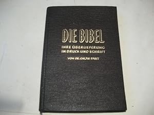 Seller image for Die Bibel. Ihre berlieferung in Druck und Schrift. for sale by Ottmar Mller