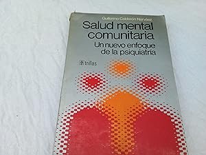 Seller image for Salud mental comunitaria. Un nuevo enfoque de la psiquiatra. for sale by Librera "Franz Kafka" Mxico.