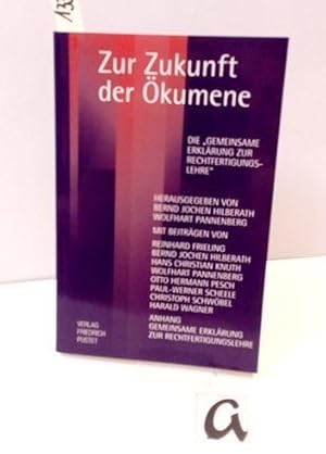 Bild des Verkufers fr Zur Zukunft der kumene. DIe "Gemeinsame Erklrung zur Rechtfertigungslehre". zum Verkauf von AphorismA gGmbH