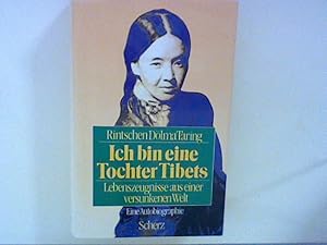 Immagine del venditore per Ich bin eine Tochter Tibets. Lebenszeugnisse aus einer versunkenen Welt venduto da ANTIQUARIAT FRDEBUCH Inh.Michael Simon