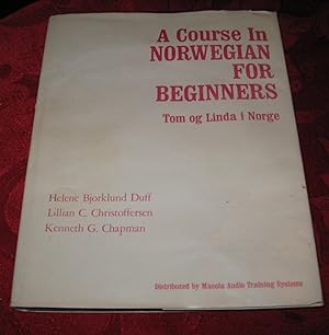 Seller image for A Course in Norwegian for Beginners: Tom og Linda i Norge for sale by Paul Wiste Books