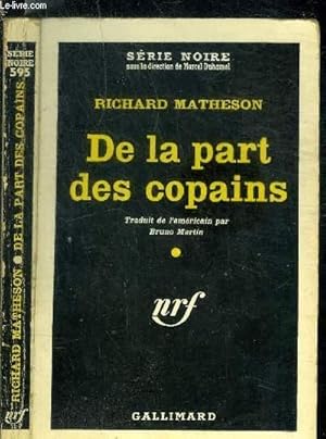 Seller image for DE LA PART DES COPAINS - COLLECTION SERIE NOIRE N595 - N01-143-01 for sale by Le-Livre