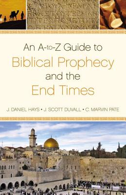 Immagine del venditore per An A-To-Z Guide to Biblical Prophecy and the End Times (Paperback or Softback) venduto da BargainBookStores