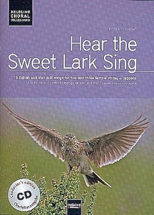 Bild des Verkufers fr Hear the Sweet Lark Sing. Chorleiterausgabe inkl. AudioCD zum Verkauf von AHA-BUCH GmbH