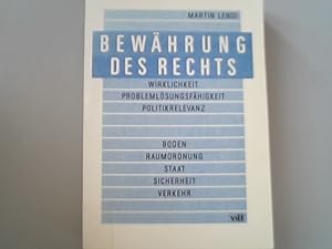 Bild des Verkufers fr Bewhrung des Rechts. Wirklichkeit, Problemlsungsfhigkeit, Politikrelevanz. zum Verkauf von Antiquariat Bookfarm