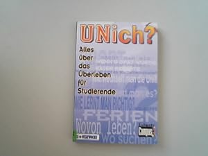 Bild des Verkufers fr UNich? : alles ber das berleben fr Studierende. hrsg. von der Schweizerischen Bankgesellschaft. zum Verkauf von Antiquariat Bookfarm