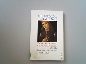 Image du vendeur pour The Medical Challenge. The genetic basis of Childhood disorders. mis en vente par Antiquariat Bookfarm