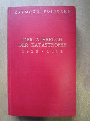 MemoirenBand II. Der Ausbruch der Katastrophe 1913 - 1914.