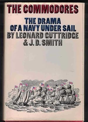 THE COMMODORES The Drama of a Navy under Sail