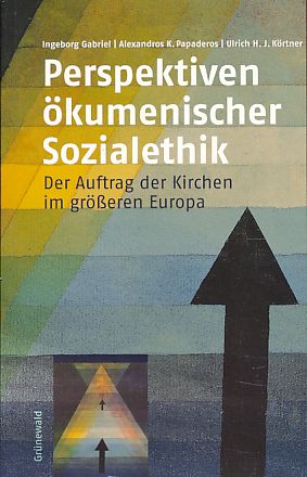 Immagine del venditore per Perspektiven kumenischer Sozialethik. Der Auftrag der Kirchen im greren Europa. venduto da Fundus-Online GbR Borkert Schwarz Zerfa