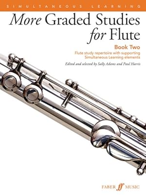 Image du vendeur pour More Graded Studies for Flute Book Two : Flute Study Repertoire With Supporting Simultaneous Learning Elements mis en vente par GreatBookPrices