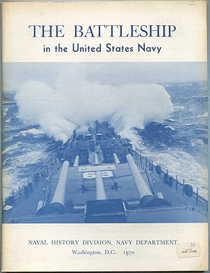 Imagen del vendedor de The Battleship in the United States Navy a la venta por Between the Covers-Rare Books, Inc. ABAA