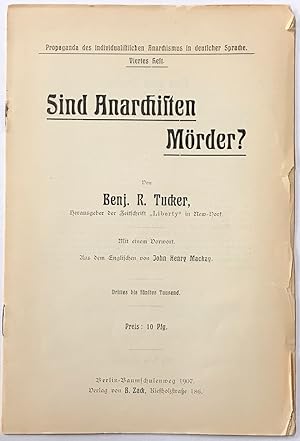 Imagen del vendedor de Sind Anarchisten Mrder? Mit einem Vorwort. Aus dem Englischen von John Henry MacKay. Drittes bis fnstes Tausend a la venta por Bolerium Books Inc.