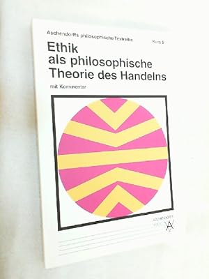 Bild des Verkufers fr Ethik als philosophische Theorie des Handelns. zum Verkauf von Versandantiquariat Christian Back