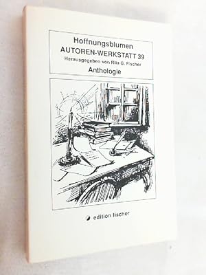 Hoffnungsblumen : Anthologie.