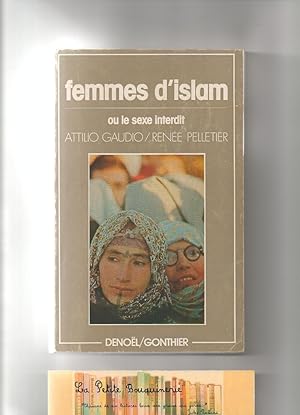 Bild des Verkufers fr Femmes d'Islam ou le sexe interdit zum Verkauf von La Petite Bouquinerie