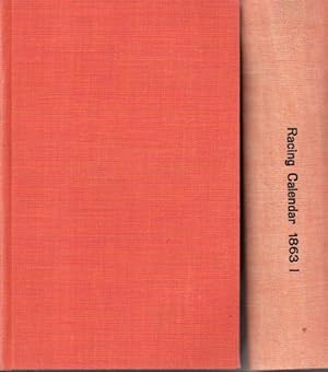 The Racing Calendar for the Year 1863 (I+II) Volume Ninety-First