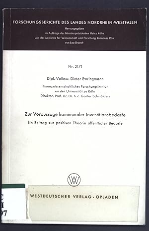 Bild des Verkufers fr Zur Voraussage kommunaler Investitionsbedarfe; Forschungen des Landes Nordrhein-Westfalen, Nr. 2171; zum Verkauf von books4less (Versandantiquariat Petra Gros GmbH & Co. KG)