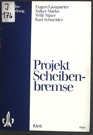 Seller image for Projekt Scheibenbremse. Sonderheft der Zeitschrift Unterricht heute; for sale by books4less (Versandantiquariat Petra Gros GmbH & Co. KG)