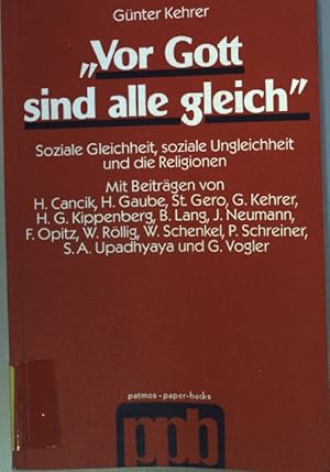 Image du vendeur pour Vor Gott sind alle gleich" : soziale Gleichheit, soziale Ungleichheit und die Religionen. Patmos-Paperbacks; mis en vente par books4less (Versandantiquariat Petra Gros GmbH & Co. KG)