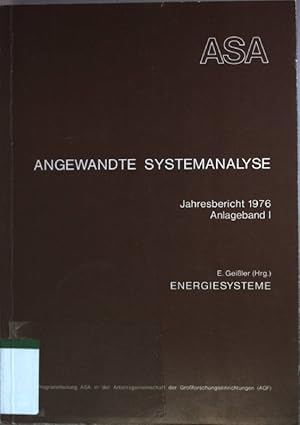 Bild des Verkufers fr Angewandte Systemanalyse: Jahresbericht 1976 Anlageband I. Energiesysteme. zum Verkauf von books4less (Versandantiquariat Petra Gros GmbH & Co. KG)