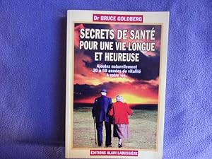 Secrets de santé pour une vie longue et heureuse