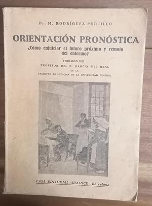 ORIENTACIÓN PRONÓSTICA ¿Cómo enjuiciar El Futuro Próximo y Remoto Del Enfermo?