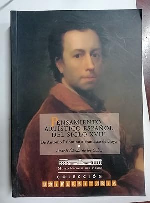 Immagine del venditore per PENSAMIENTO ARTSTICO ESPAOL DEL SIGLO XVIII. De Antonio Palomino a Francisco de Goya venduto da Itziar Arranz Libros & Dribaslibros