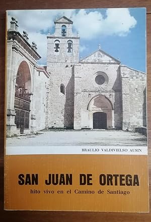 Imagen del vendedor de SAN JUAN DE ORTEGA, Hito Vivo en El Camino De Santiago a la venta por Itziar Arranz Libros & Dribaslibros