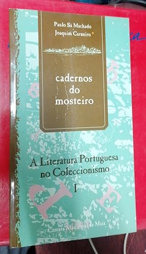 CADERNOS DO MOSTEIRO, a Literatura Portuguesa No Coleccionismo (I)