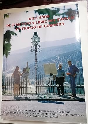 DIEZ AÑOS DE ENSEÑANZA LIBRE DEL PAISAJE EN PRIEGO DE CORDOBA