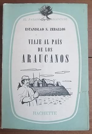 VIAJE AL PAÍS DE LOS ARAUCANOS