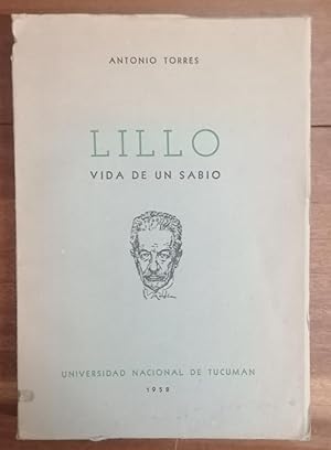 LILLO. Vida de un Sabio