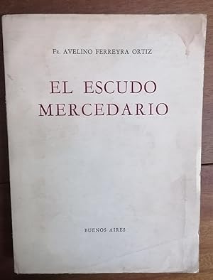 Imagen del vendedor de EL ESCUDO MERCEDARIO, su historia, simbolismo y Vigencia a la venta por Itziar Arranz Libros & Dribaslibros