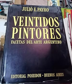 VEINTIDOS PINTORES. Facetas del arte argentino