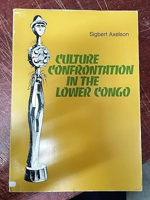 CULTURE CONFRONTATION IN THE LOWER CONGO