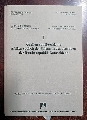 GUIDE TO THE SOURCES OF THE HISTORY OF AFRICA. Volume 1: quellen zur geschichte afrikas sudlich d...
