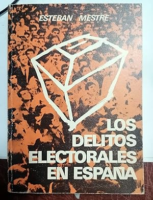 Imagen del vendedor de LOS DELITOS ELECTORALES EN ESPAA a la venta por Itziar Arranz Libros & Dribaslibros