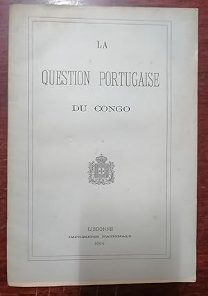 LA QUESTION PORTUGAISE DU CONGO