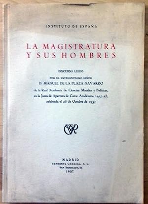 LA MAGISTRATURA Y SUS HOMBRES.