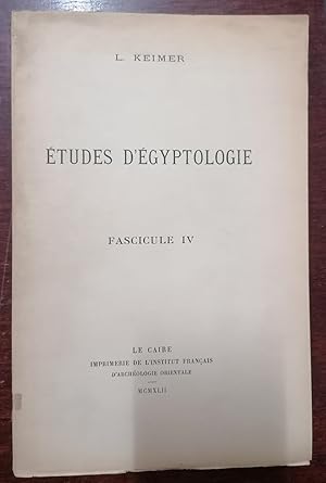 ETUDES D EGYPTOLOGIE. Fascicule IV