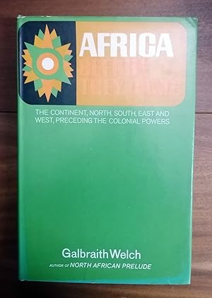 Immagine del venditore per AFRICA BEFORE THEY CAME. The continent, North, South, East and west, Preceding the Colonial Powers venduto da Itziar Arranz Libros & Dribaslibros