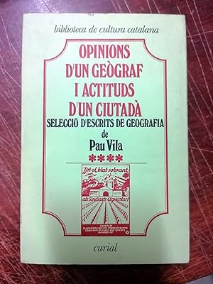 OPINIONS D UN GEÓGRAF I ACTITUDS D UN CIUTADÁ