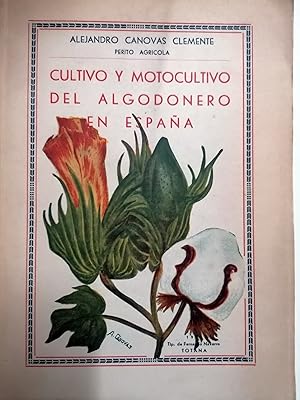 CULTIVO Y MOTOCULTIVO DEL ALGODONERO EN ESPAÑA